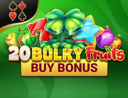 20 Bulky Fruits Buy Bonus