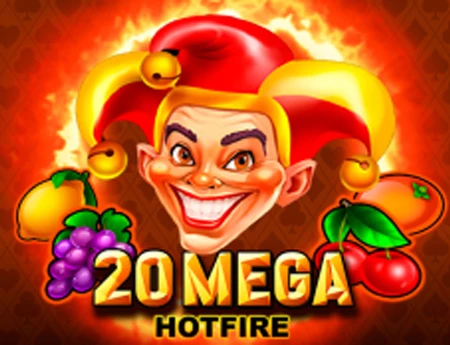20 Mega Hotfire